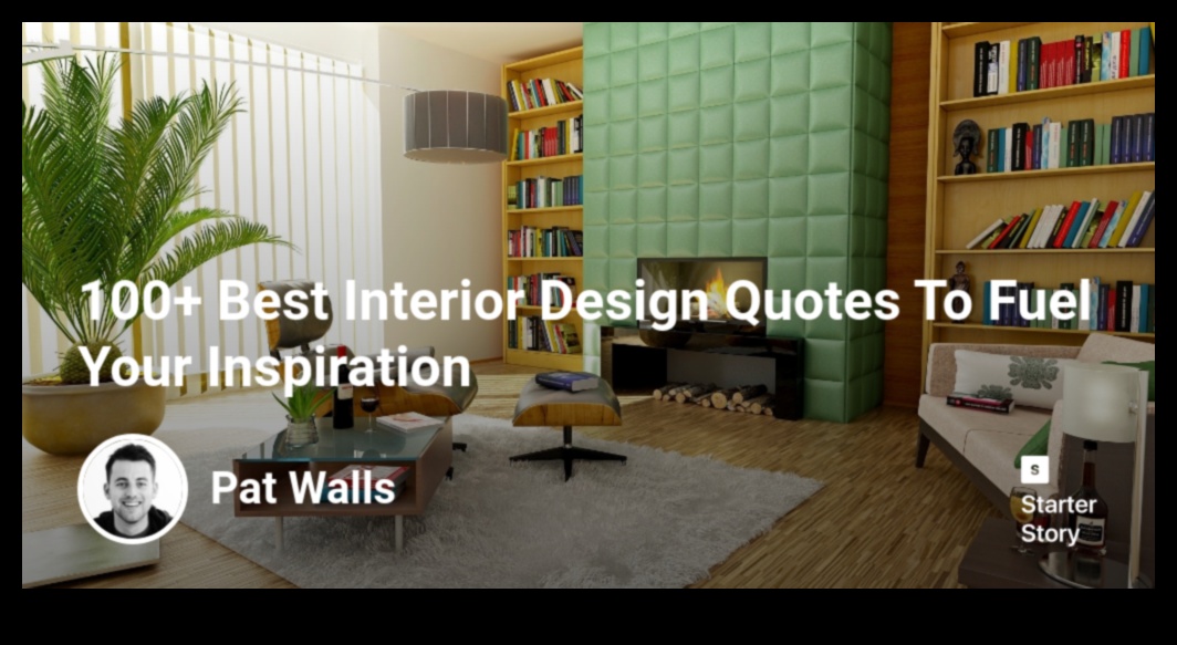 15 ציטוטים מעוררי השראה עבור חובבי עיצוב פנים