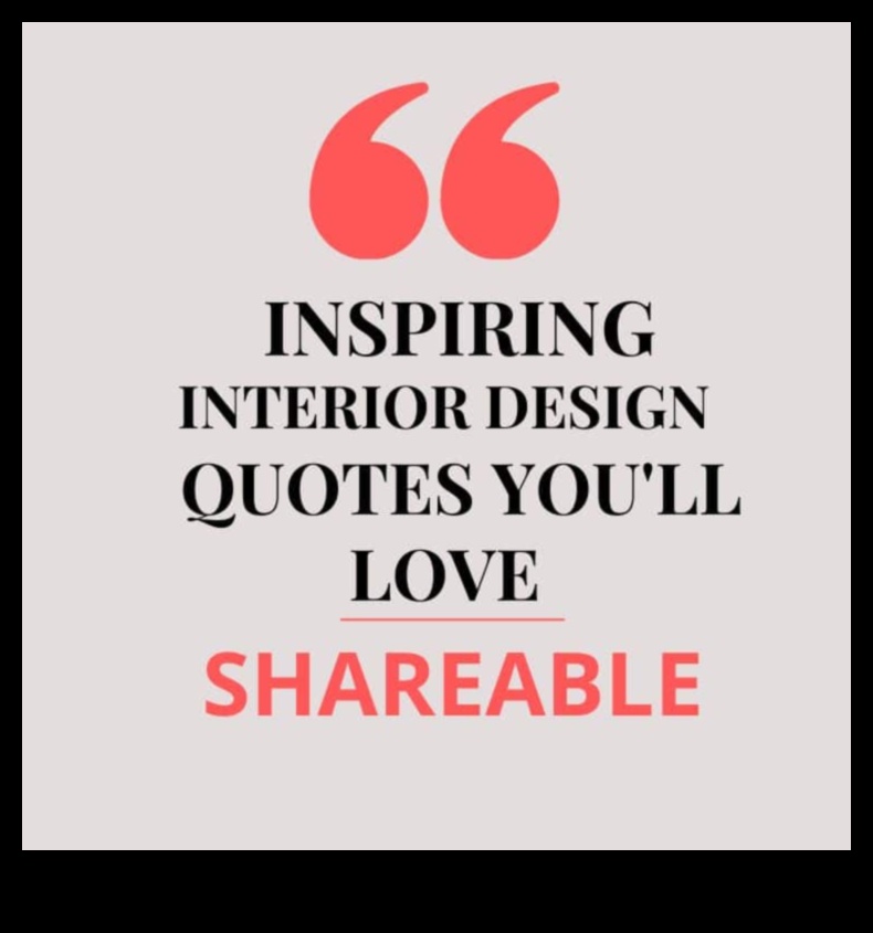 15 ציטוטים מעוררי השראה עבור חובבי עיצוב פנים